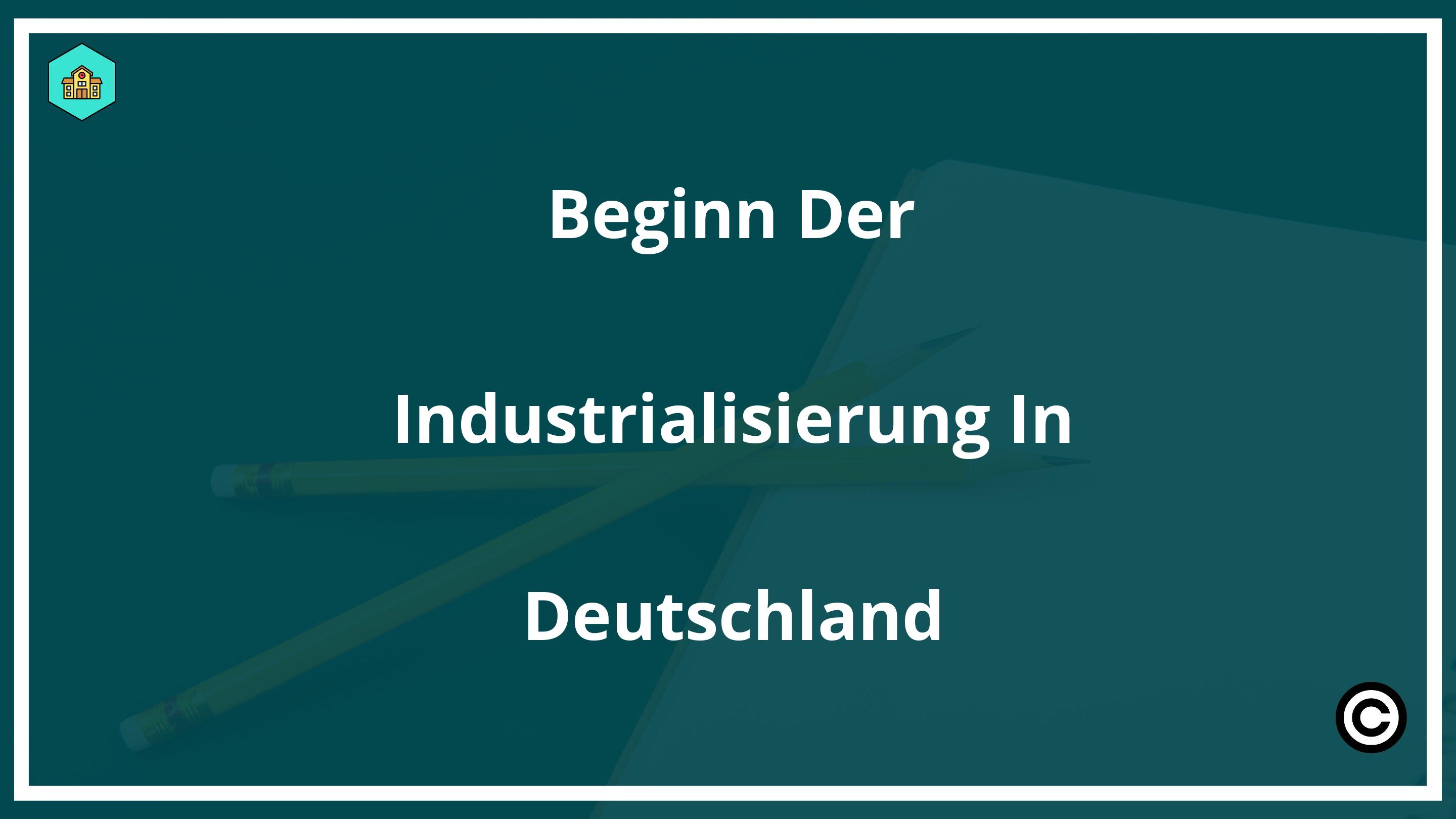 Beginn Der Industrialisierung In Deutschland PDF