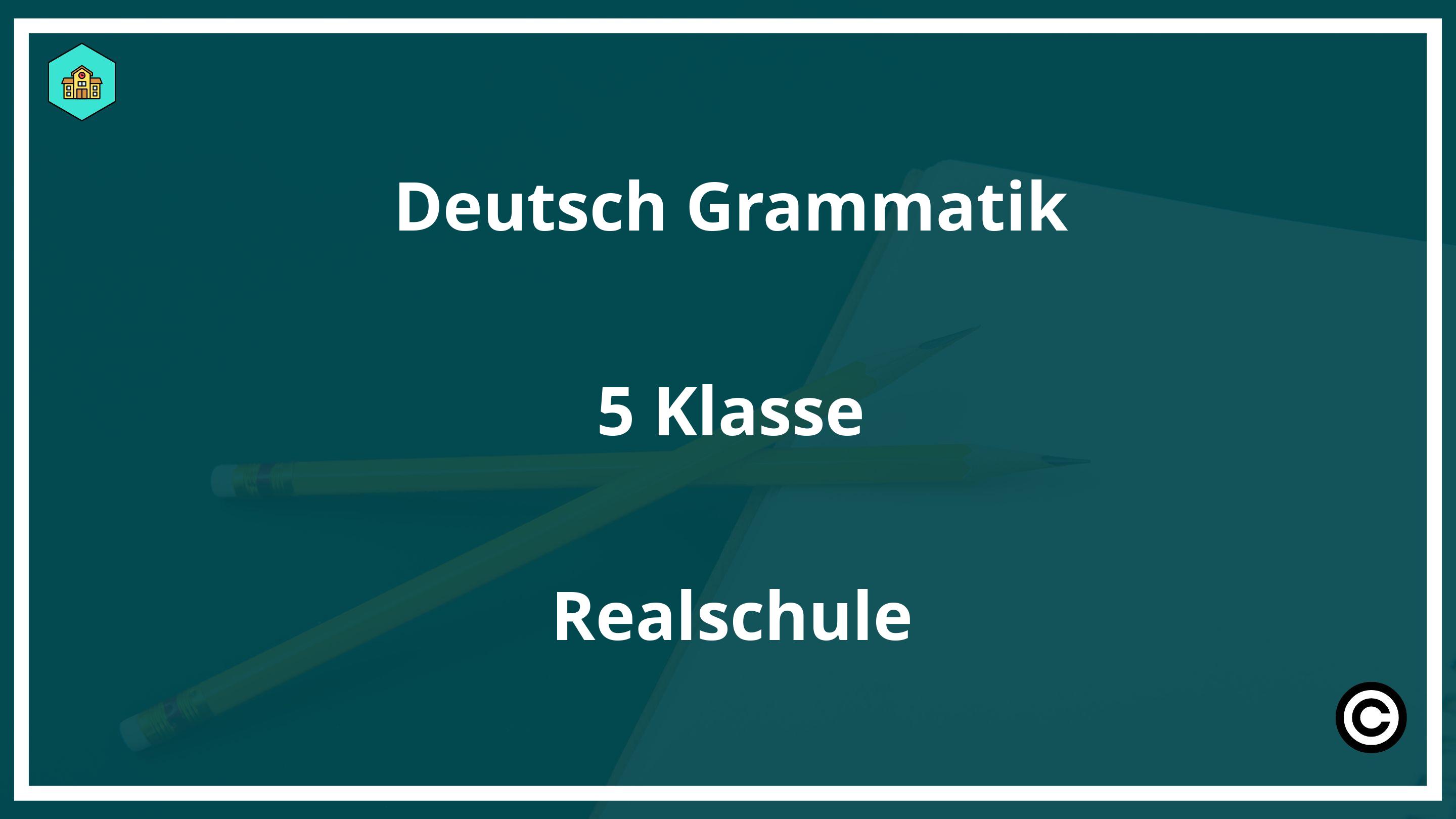 Deutsch Grammatik 6. Klasse Realschule PDF