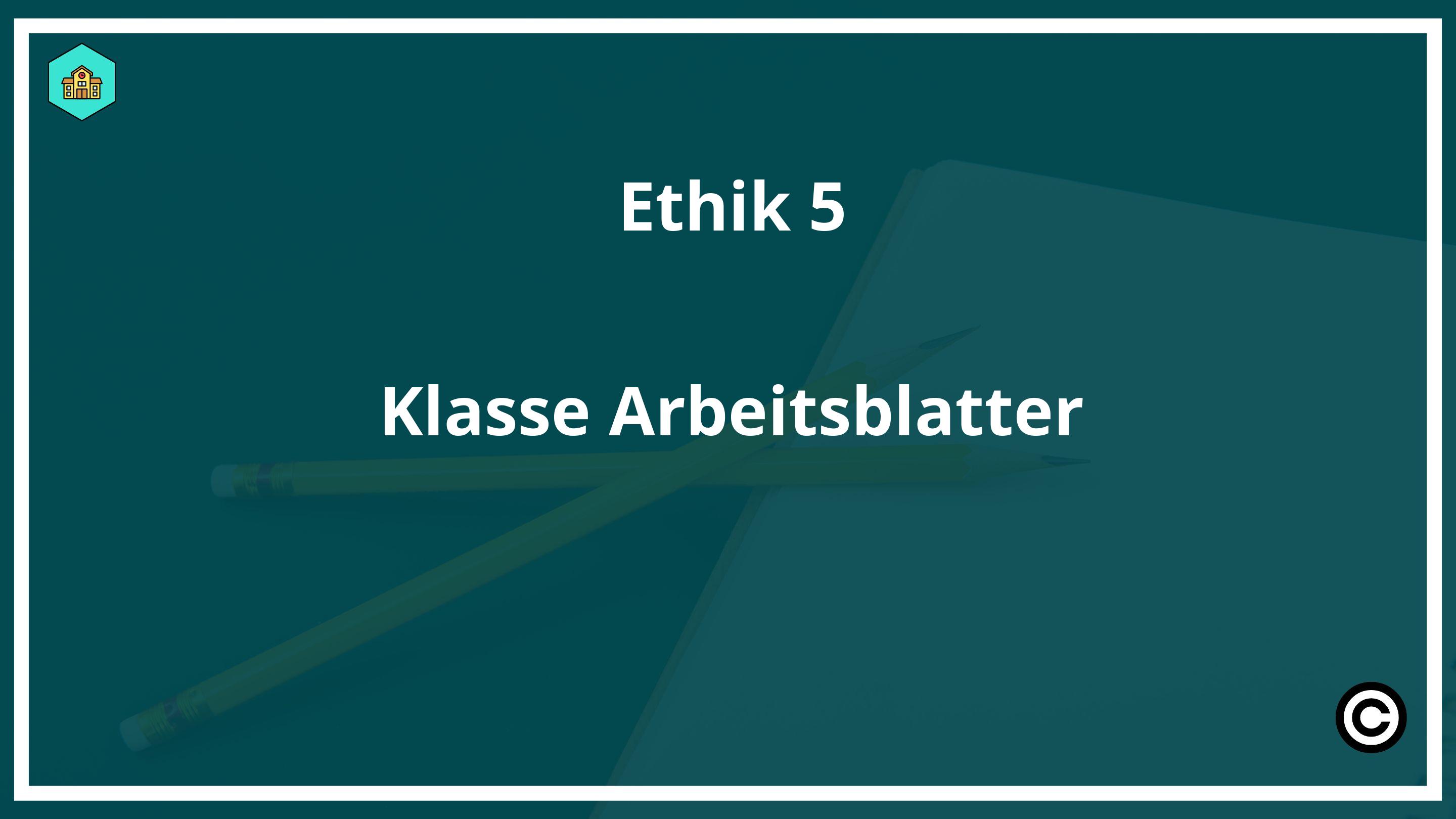 Ethik 5.Klasse Arbeitsblätter PDF