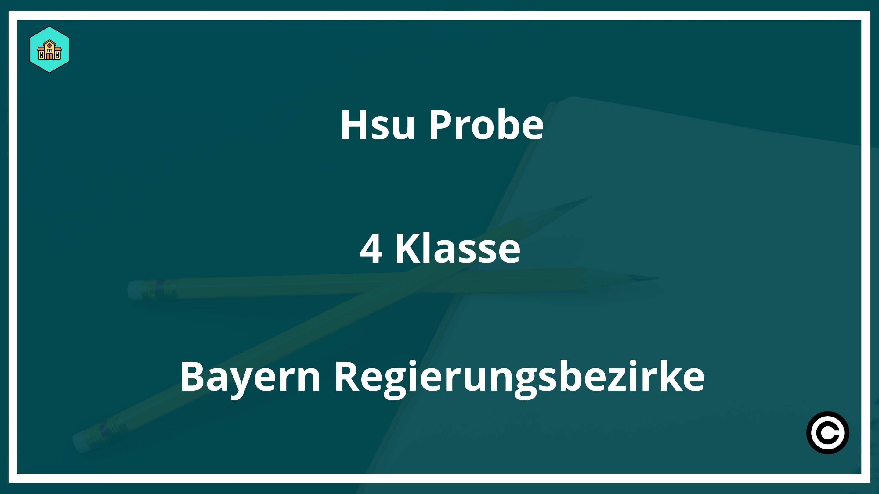Hsu Probe 4 Klasse Bayern Regierungsbezirke PDF