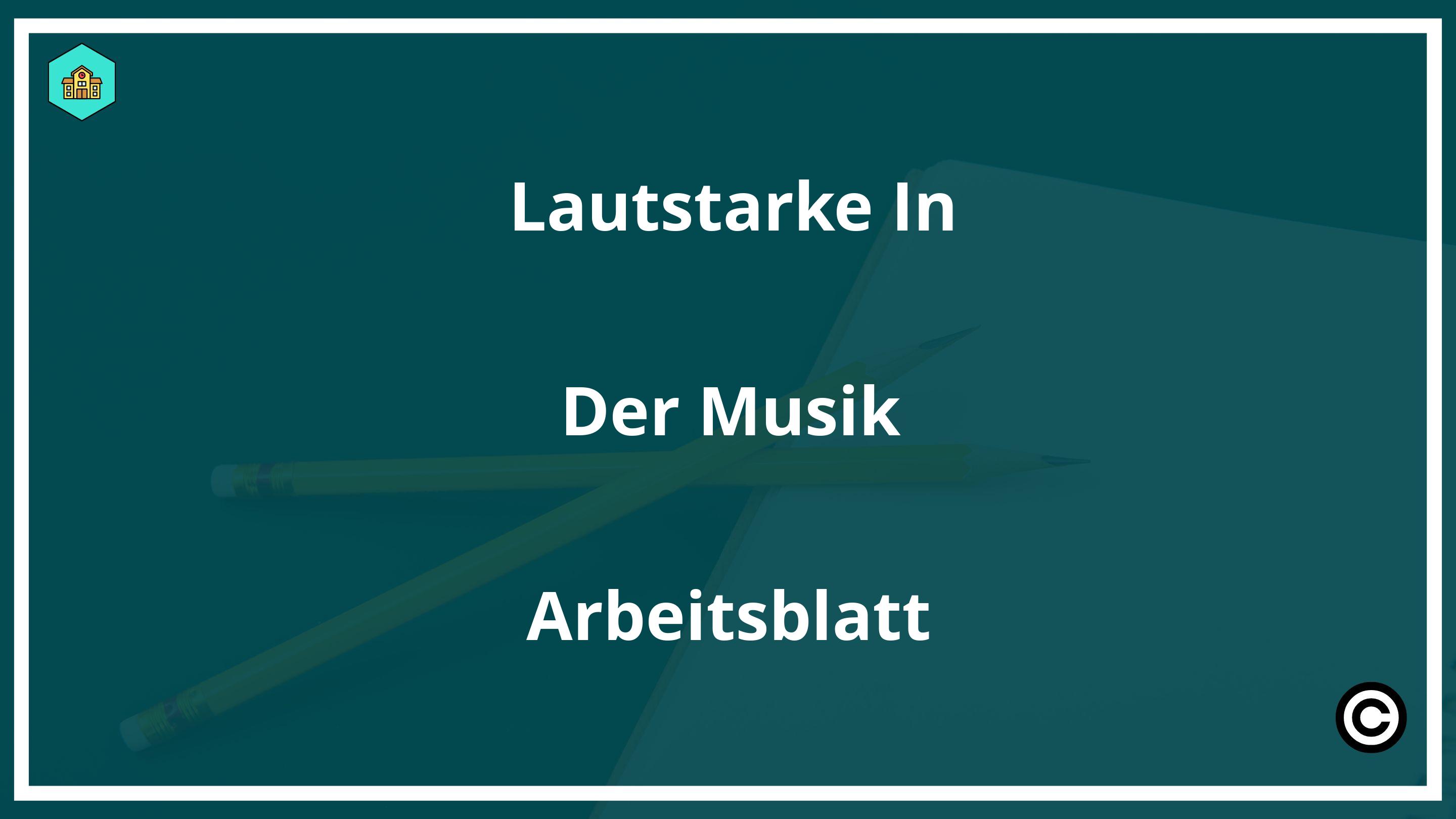 Lautstärke In Der Musik Arbeitsblatt PDF