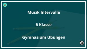 Musik Intervalle 6 Klasse Gymnasium Übungen