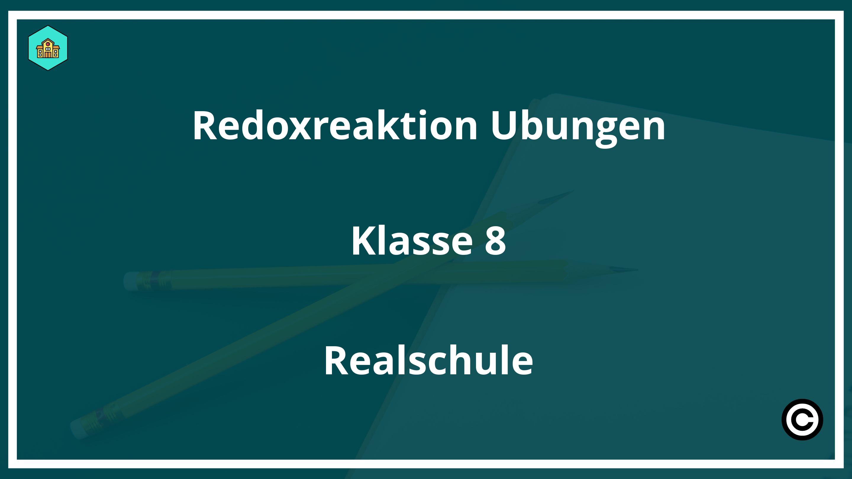 Redoxreaktion Übungen Klasse 8 Realschule PDF