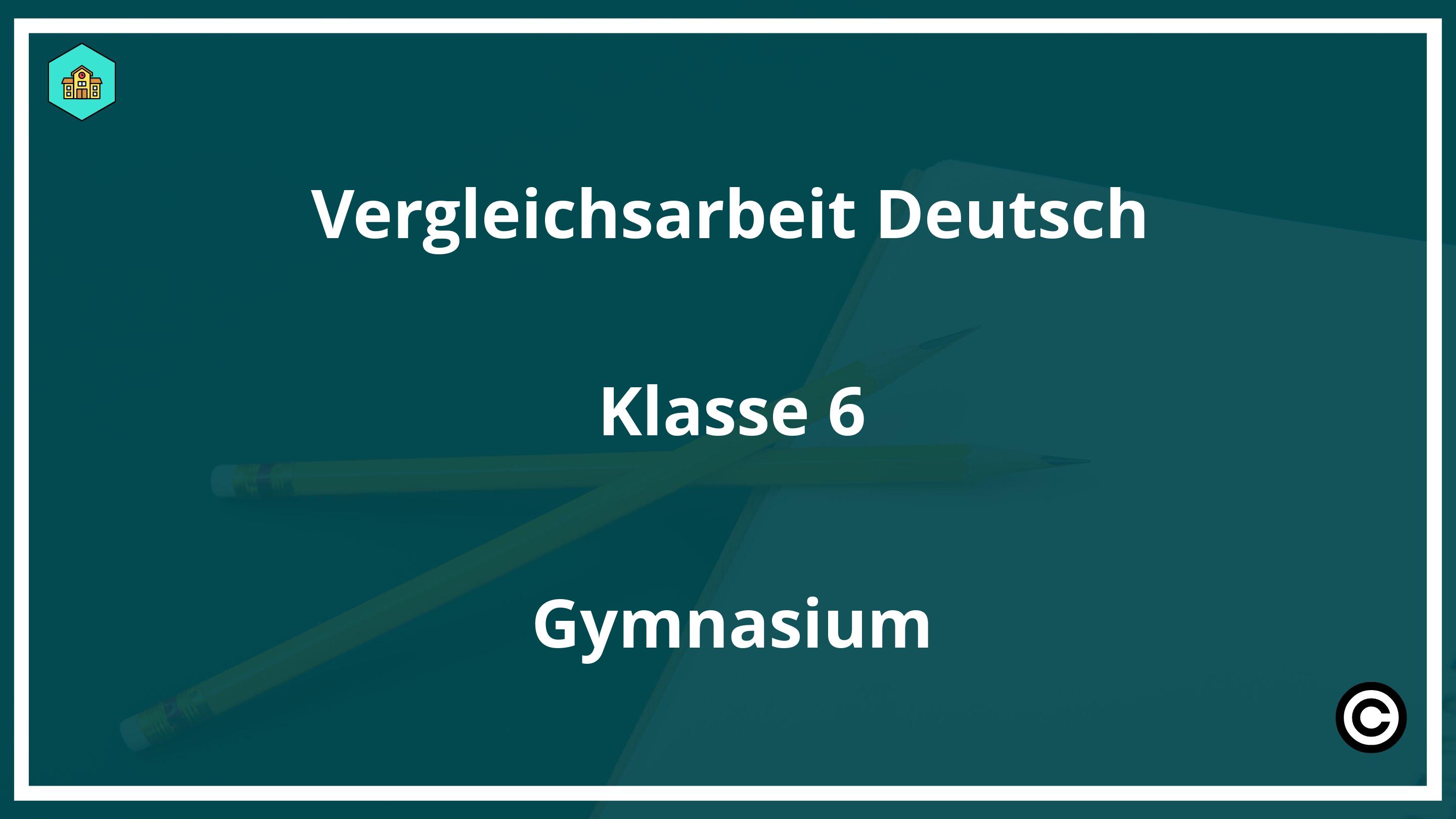 Vergleichsarbeit Deutsch Klasse 6 Gymnasium PDF