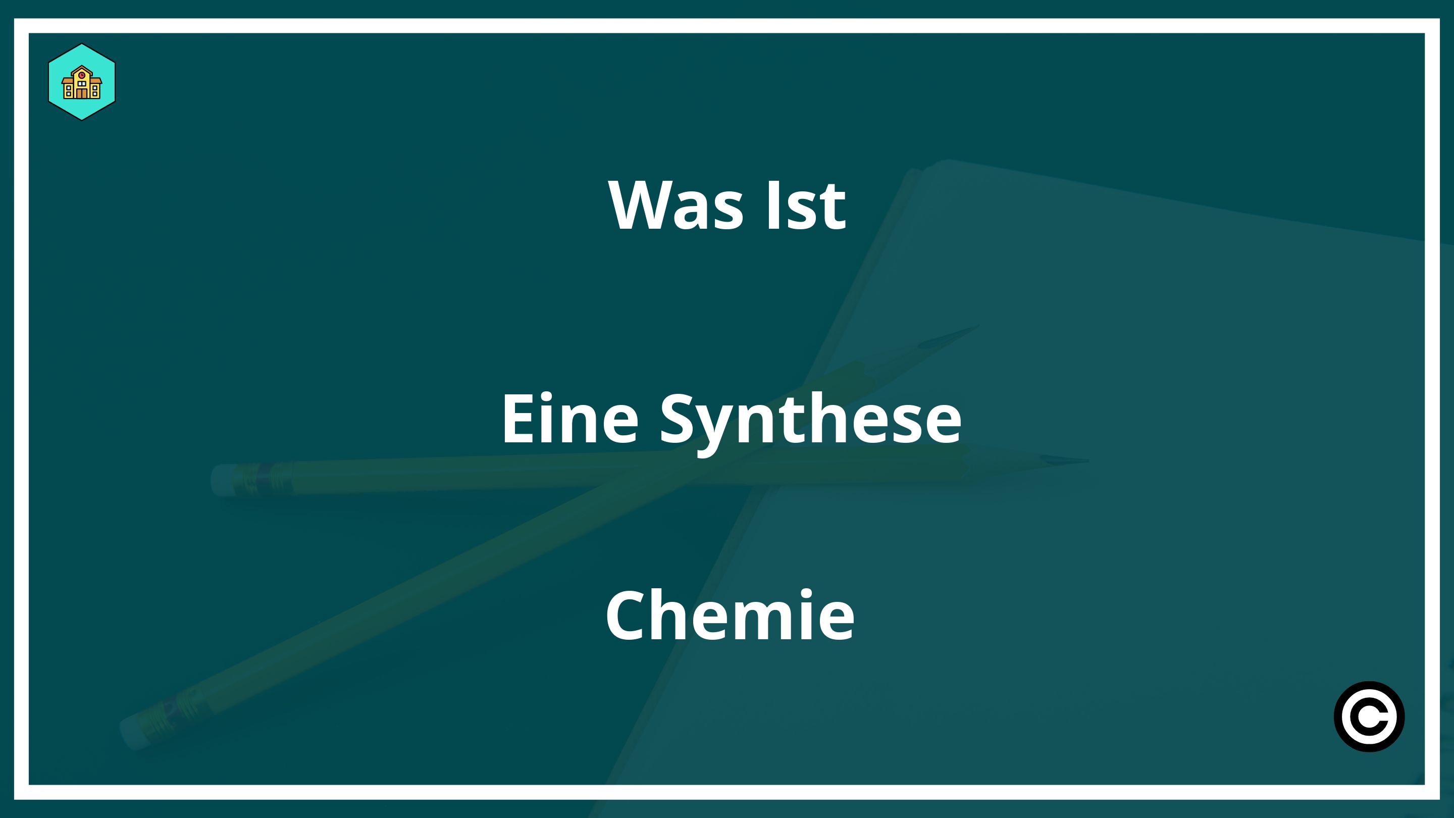 Was Ist Eine Synthese Chemie PDF