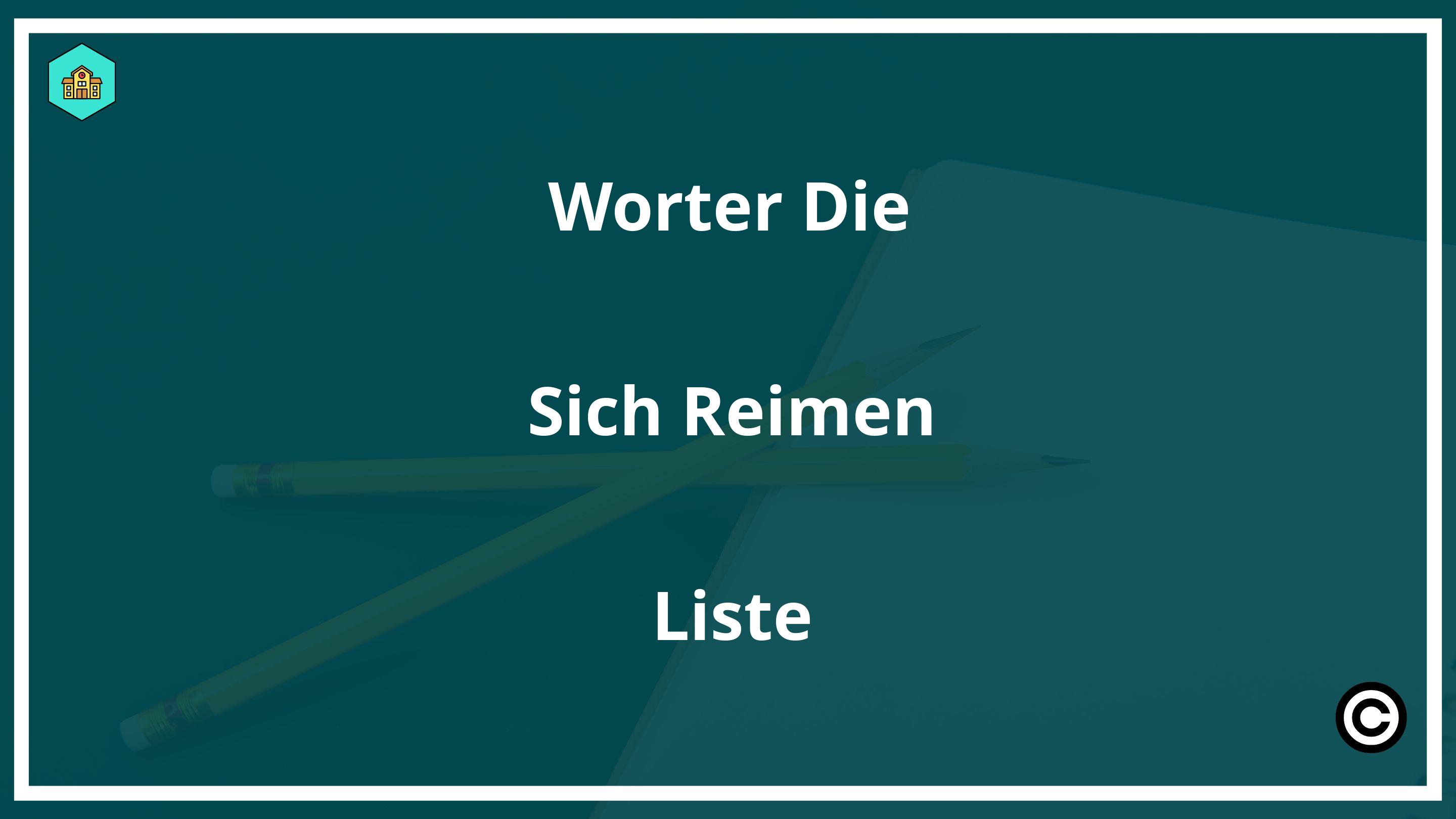 Wörter Die Sich Reimen Liste PDF